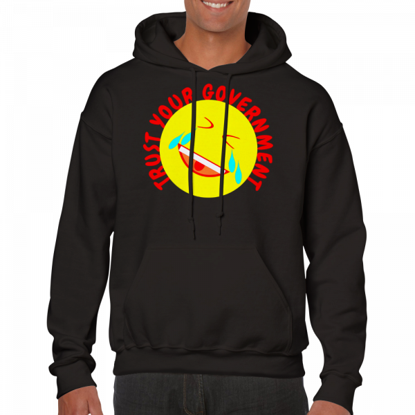 Trust Your Government hoodie with lol emoji