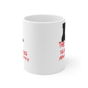 The Silenced Majority Mug