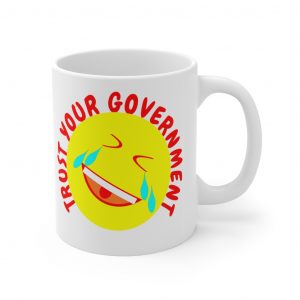 Trust Your Government Mug